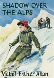 Shadow Over the Alps (Mabel Esther Allan)