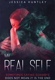 My Real Self (Jessica Huntley)
