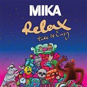 Relax, Take It Easy - MIKA