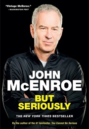 But Seriously (John McEnroe)