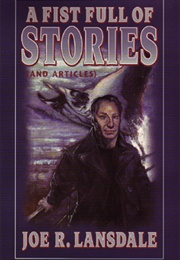 Fist Full of Stories (Joe R. Lansdale)