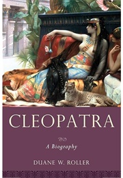 Cleopatra a Biography (Duane Roller)