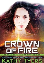Crown of Fire (Kathy Tyers)