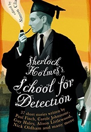 Sherlock Holmes's School for Detection (Simon Clark)