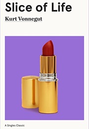 Slice of Life (Kurt Vonnegut)