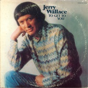 To Get to You - Jerry Wallace