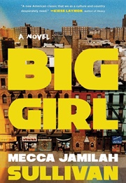 Big Girl (Mecca Jamilah Sullivan)