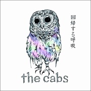 The Cabs - 回帰する呼吸