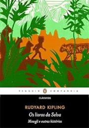 Os Livros Da Selva (Rudyard Kipling)