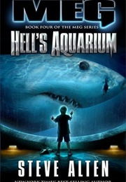 Meg: Hell's Aquarium (Steve Alten)