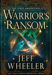 Warrior's Ransom (Jeff Wheeler)