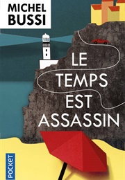 Le Temps Est Assassin (Michel Bussi)
