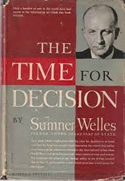 The Time for Decision (Sumner Welles)