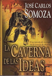 La Caverna De Las Ideas (José Carlos Somoza)