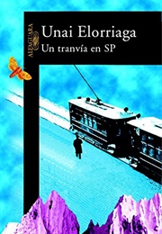 Un Tranvía En SP (Unai Elorriaga)