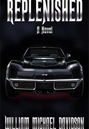 Replenished (William Michael Davidson)