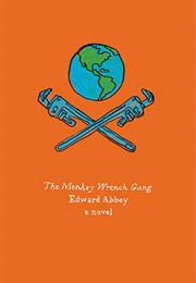 The Monkey Wrench Gang (Edward Abbey)
