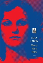 Mercy Mary Patty (Lola Lafon)