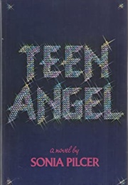 Teen Angel (Sonia Pilcer)