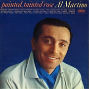 Painted, Tainted Rose - Al Martino