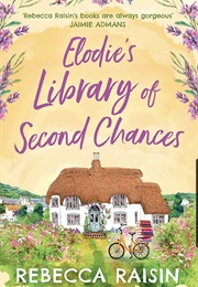 Elodie's Library of Second Chances (Rebecca Raisin)