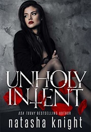 Unholy Intent (Natasha Knight)