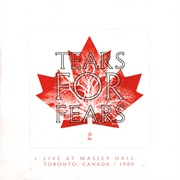Live at Massey Hall Toronto, Canada / 1985 (Tears for Fears, 2021)