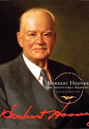 Herbert Hoover: Our Thirty-First President (Gerry Souter, Janet Souter)