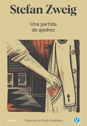 Una Partida De Ajedrez (Stefan Zweig)