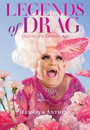 Legends of Drag: Queens of a Certain Age (Devin Antheus, Harry James Hanson)