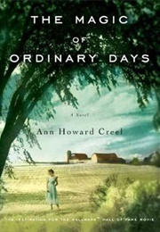 The Magic of Ordinary Days (Ann Howard Creel)