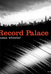 Record Palace (Susan Wheeler)
