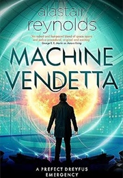 Machine Vendetta (Alastair Reynolds)