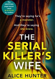 The Serial Killers Wife (Hunter, Alice)
