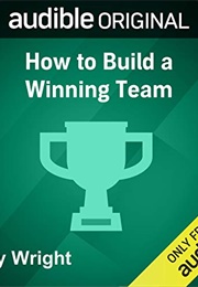 How to Build a Winning Team (Jay Wright)