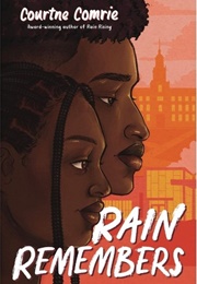 Rain Remembers (Courtne Comrie)