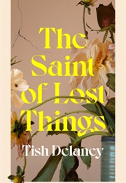 The Saint of Lost Things (Tish Delaney)