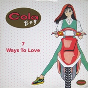 Cola Boy - Seven Ways to Love