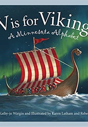 V Is for Viking: A Minnesota Alphabet (Kathy-Jo Wargin)