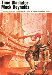 Time Gladiator (MacK Reynolds)