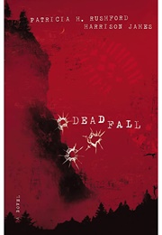 Deadfall (Patricia H. Rushford)
