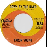 Down by the River - Faron Young