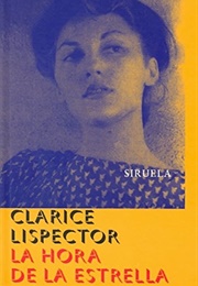 La Hora De La Estrella (Clarice Lispector)