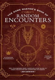 The Game Master&#39;s Book of Random Encounters (Jeff Ashworth)
