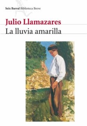 La Lluvia Amarilla (Julio Llamazares)