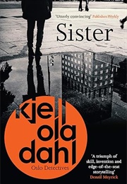 Sister (Kjell Ola Dahl)