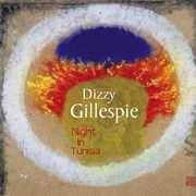 Dizzy Gillespie - A Night in Tunisia
