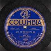 Just as We Used to Do - Billy Murray
