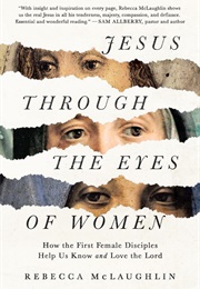 Jesus Through the Eyes of Women (Rebecca McLaughlin)