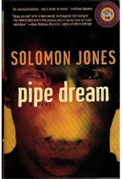 Pipe Dream (Solomon Jones)